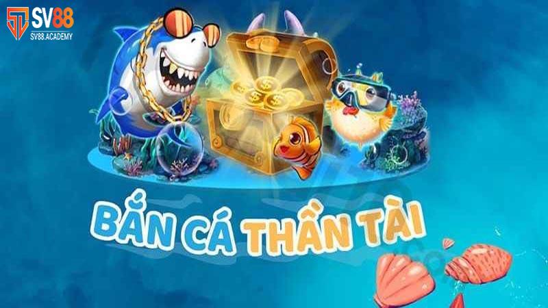 Chơi Bắn Cá Thần Tài Tại SV88 – Tiết lộ Kinh Nghiệm Từ Cao Thủ 11 Bắn cá Thần Tài SV88