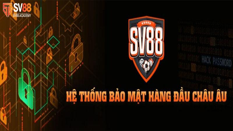 Giới Thiệu SV88 - Nền Tảng Đổi Thưởng Trực Tuyến Hàng Đầu Châu Âu 2 Bảo mật cực kỳ an toàn