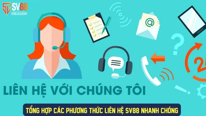 Tổng Hợp Cách Liên Hệ SV88 Nhanh Chóng, Chuẩn Xác Nhất 7 Liên hệ nhanh chóng với SV88