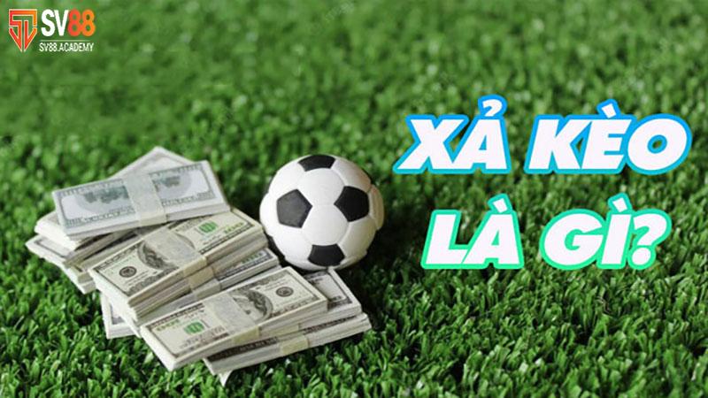 Thông tin cần nắm về việc xả kèo bóng đá tại nhà cái SV88 10 Xả kèo bóng đá SV88